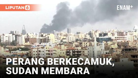 VIDEO: Pertempuran Memanas di Khartoum, Militer Sudan Berusaha Rebut Kendali