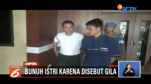 Seorang pria di Lampung Timur, bunuh istrinya yang baru saja dinikahinya lima hari. Di hadapan polisi, pelaku mengaku sakit hati lantaran dikatakan gila oleh korban.