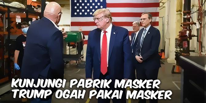 VIDEO TOP 3: Kunjungi Pabrik Masker, Trump Ogah Pakai Masker