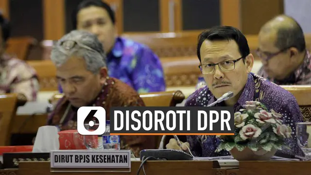 DPR menyoroti besaran insentif direksi BPJS Kesehatan.