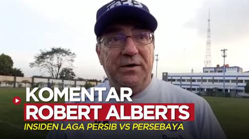 VIDEO: Komentar Pelatih Persib, Robert Alberts Soal Insiden yang Mengakibatkan 2 Bobotoh Meninggal