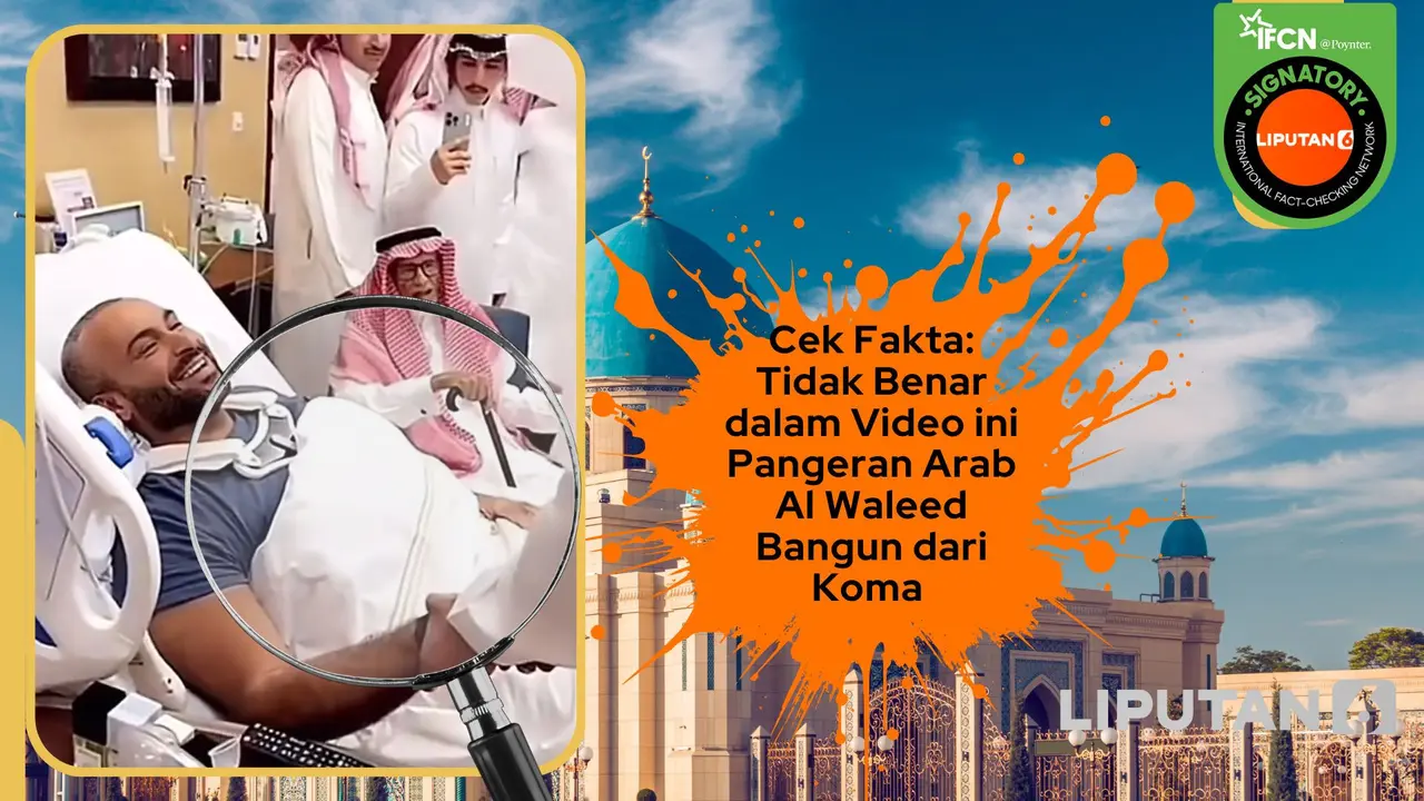 Cek fakta video yang diklaim Pangeran Arab Al Waleed bangun dari koma.