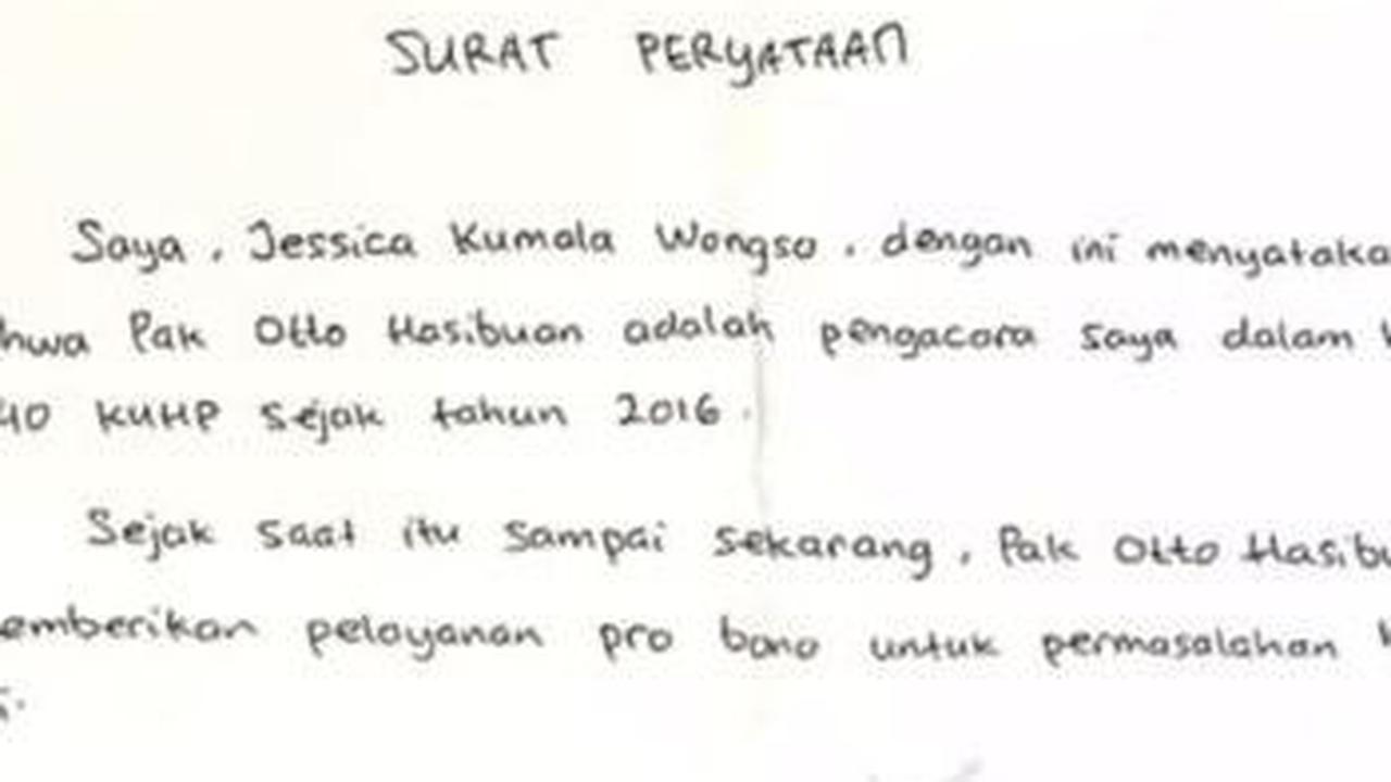 "Saya, Jessica Kumala Wongso, dengan ini menyatakan bahwa Pak Otto Hasibuan adalah pengacara saya dalam kasus 340 KUHP sejak tahun 2016. Sejak saat itu sampai sekarang, Pak Otto Hasibuan memberikan pelayanan pro bono untuk permasalahan hukum ini," <br>