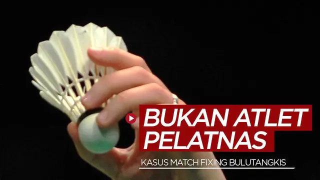Berita video PBSI memberi pernyataan terkait 8 atlet bulutangkis Indonesia yang tersangkut kasus match fixing, di mana kedelapan atlet tersebut dinyatakan bukan penghuni Pelatnas Cipayung PBSI.