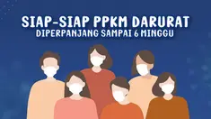 Pemerintah melalui Menteri Keuangan, Sri Mulyani Indrawati menyebut PPKM Darurat selama 4-6 minggu guna menekan penyebaran kasus.