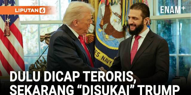 Trump Sambut Pemimpin Baru Suriah yang Dulu Dicap Teroris!