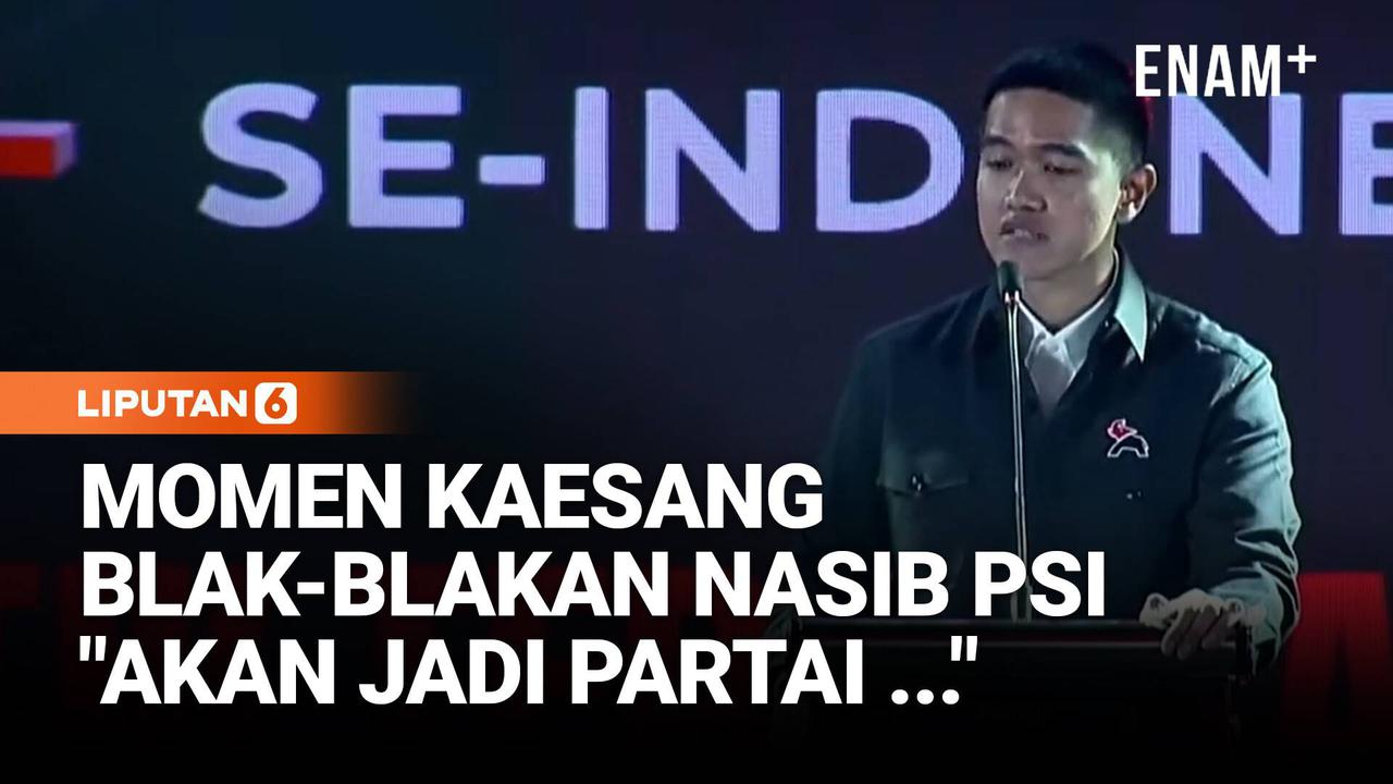 Detik-Detik Kaesang Serius Blak-blakan Nasib PSI Ke Depan: Akan Jadi Partai ...
