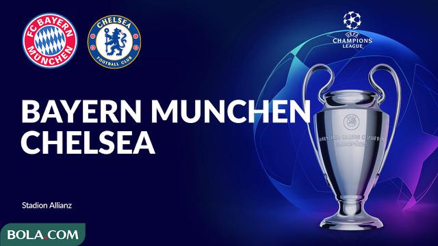 Liga Champions - Bayern Munchen Vs Chelsea