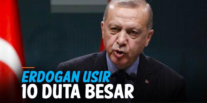 VIDEO: Erdogan Usir 10 Duta Besar dari Turki karena Dukungan ke Osman Kavala