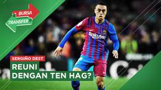 Video Bursa Transfer, Barcelona Sudah Rela Lepas Sergino Dest Ke Manchester United pada Bursa Transfer musim panas ini.