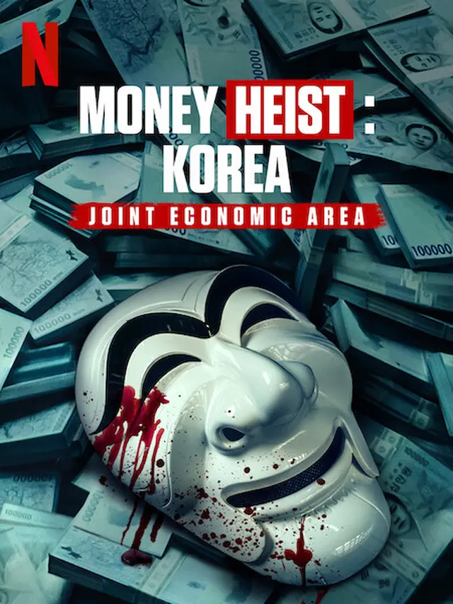 Money Heist: Korea - Joint Economic Area. (Netflix)