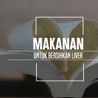 Makanan yang bisa bersihkan liver. (Foto: Adrian Putra, Digital Imaging: Nurman Abdul Hakim/Bintang.com)