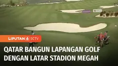 Tidak tanggung-tanggung! Tuan rumah Qatar juga membangun fasilitas sejumlah cabang olahraga lainnya. Salah satunya lapangan golf dengan latar belakang stadion yang megah.