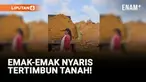 Tolak Penggusuran, Emak-emak Nyaris Tertimbun Tanah Bongkaran!