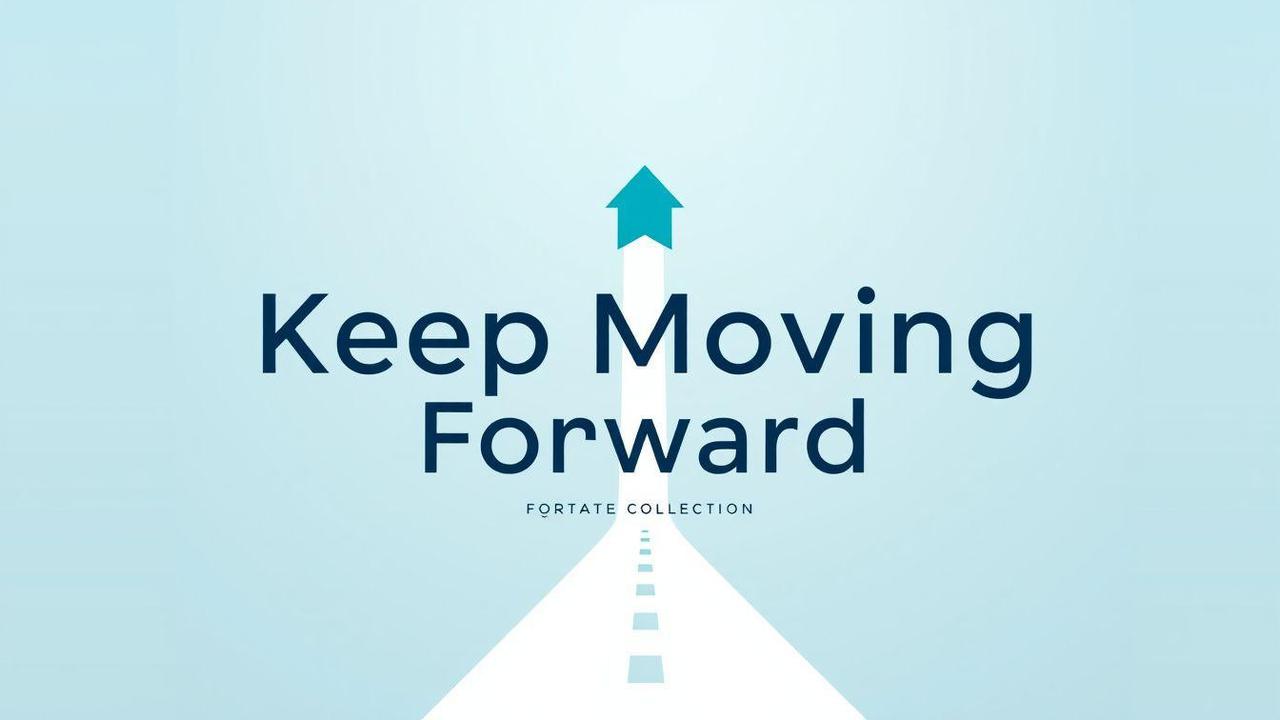 Keep Moving Forward Quote