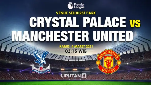 Crystal Palace - Manchester United - MU - Liga Inggris