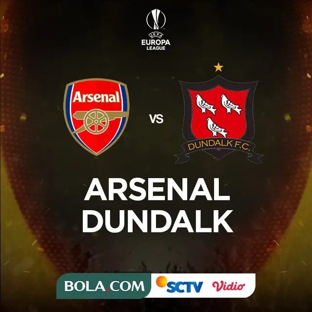 Liga Europa - Arsenal Vs Dundalk