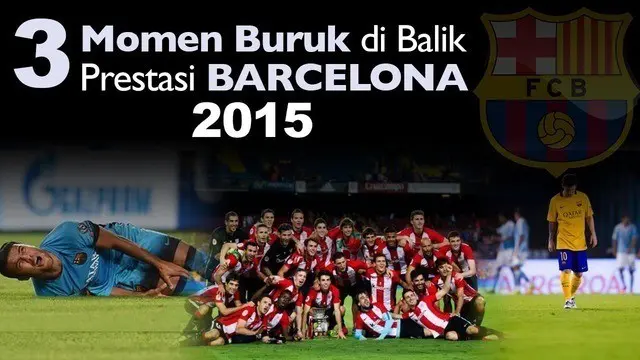 3 Momen Buruk di Balik Prestasi Barcelona 2015