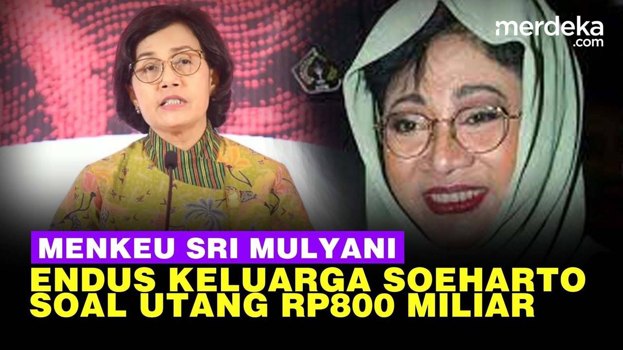 VIDEO: Sri Mulyani Ungkap Utang Rp800 Miliar ke Jusuf Hamka Terganjal Tutut Soeharto