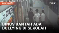 Binus Bantah Ada Bullying dalam Lingkungan Sekolah