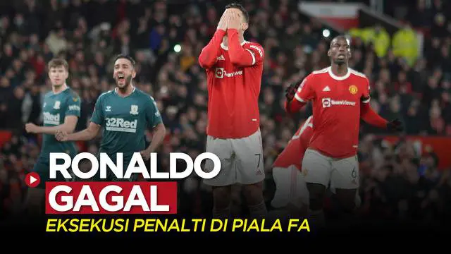 VIDEO: Momen Cristiano Ronaldo Gagal Saat Eksekusi Penalti dalam Laga MU Tersingkir dari Piala FA