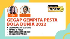 Liputan6 Update | Senin, 21 November 2022 | Pukul 11.00 WIB | Tema:  Gegap Gempita Pesta Bola Dunia 2022 |  Host:  Sheila Octarina

Laporan Langsung
- UMP Naik 10 Persen
- Indonesia Tetapkan KLB Polio
- Pemulihan Wisata di Lombok