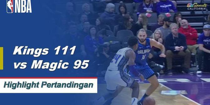 Cuplikan Pertandingan NBA : Kings 111 vs Magic 95