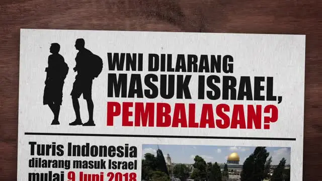 VIDEO: WNI Dilarang Masuk Israel, Pembalasan?