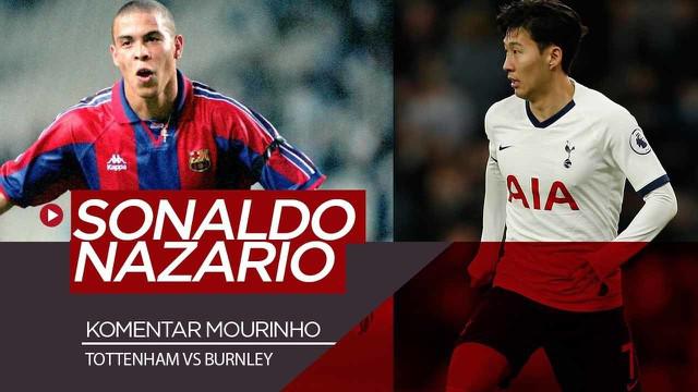 Berita Video Sonaldo Nazario, Sebutan Jose Mourinho untuk Gol Luar Biasa Son Heung-Min saat Tottenham Kalahkan Burnley 5-0