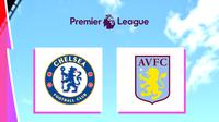Liga Inggris - Chelsea Vs Aston Villa (Bola.com/Adreanus Titus)