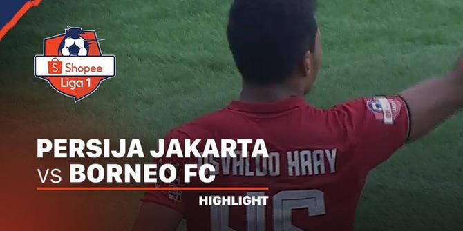 VIDEO: Highlights Shopee Liga 1 2020, Persija Vs Borneo FC 3-2