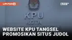 Heboh! Situs Resmi KPU Kota Tangsel Diretas dan Promosikan Judi Online