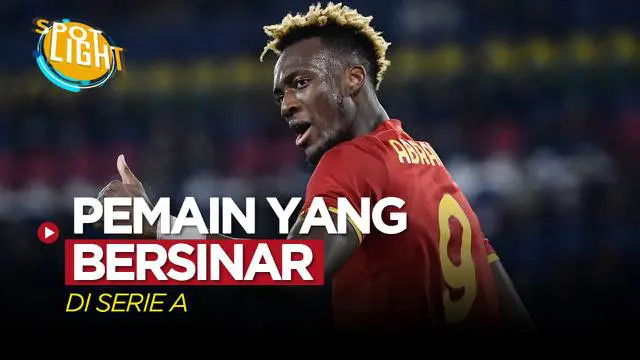 VIDEO: Tammy Abraham dan 3 Pemain yang Bersinar di Serie A Musim Ini