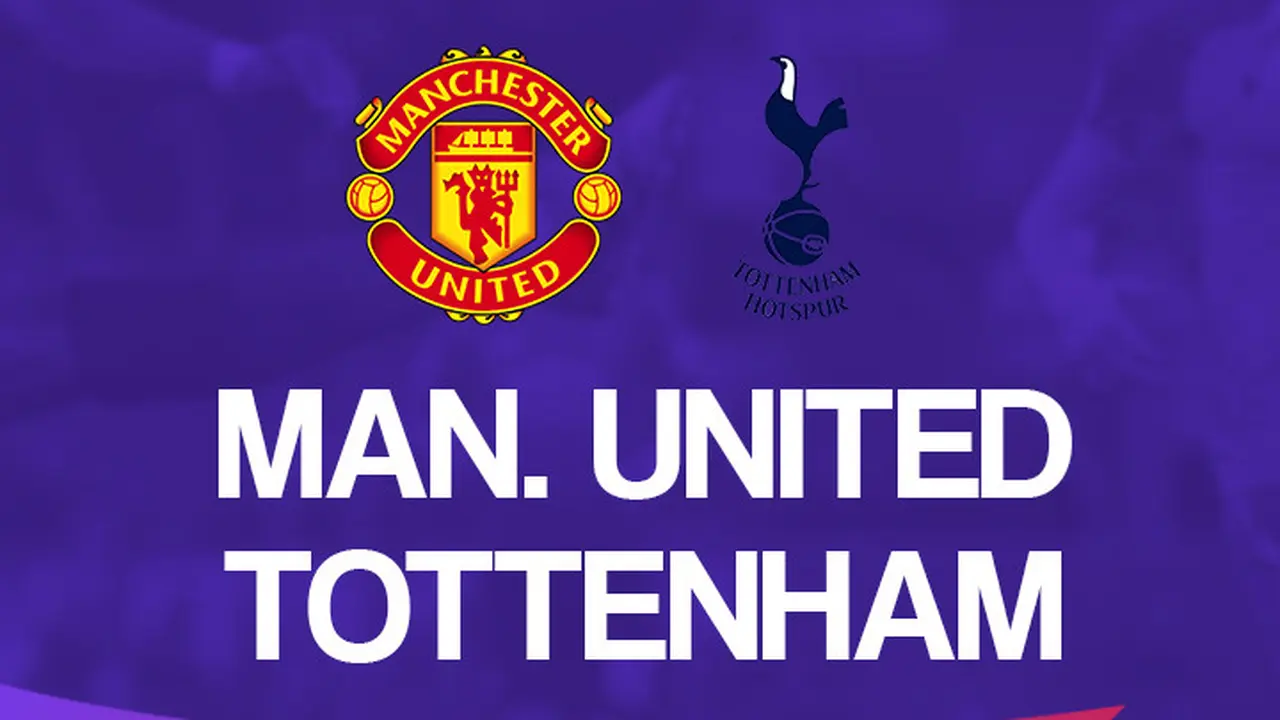 Manchester United vs Tottenham Hotspur