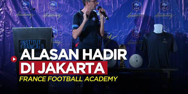 VIDEO: Alasan Federasi Sepak Bola Prancis Mendirikan Akademi di Jakarta