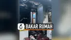 ASMARA KANDAS, PRIA BAKAR RUMAH MANTAN PACAR