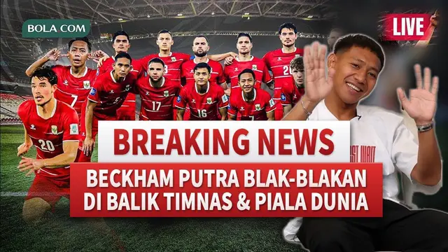 Kisah Beckham Putra di Balik Layar Timnas Indonesia, dari Debut hingga Mimpi ke Piala Dunia