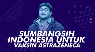 Namanya jadi perbincangan jagat maya setelah diketahui ikut dalam pengembangan vaksin Covid-19 AstraZeneca.