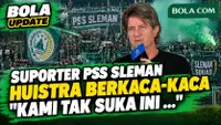 Suporter PSS Sleman Tewas Jelang Laga Vs Persebaya, Pelatih Huistra Berkaca-kaca: Kami Tak Suka ...