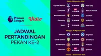 Jadwal Premier League 2026/27 dengan Tayangan 4K dan Multicam pada Pekan Kedua Hanya di Vidio