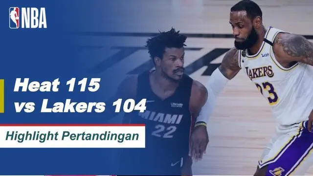 VIDEO: Highlights Final NBA, Miami Heat Kalahkan LA Lakers 115-104
