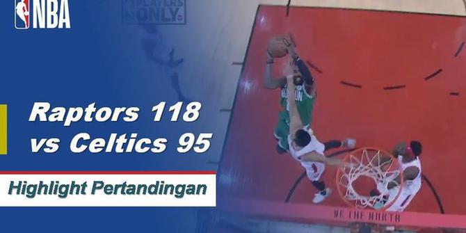 Cuplikan Pertandingan NBA : Raptors 118 vs Celtics 95