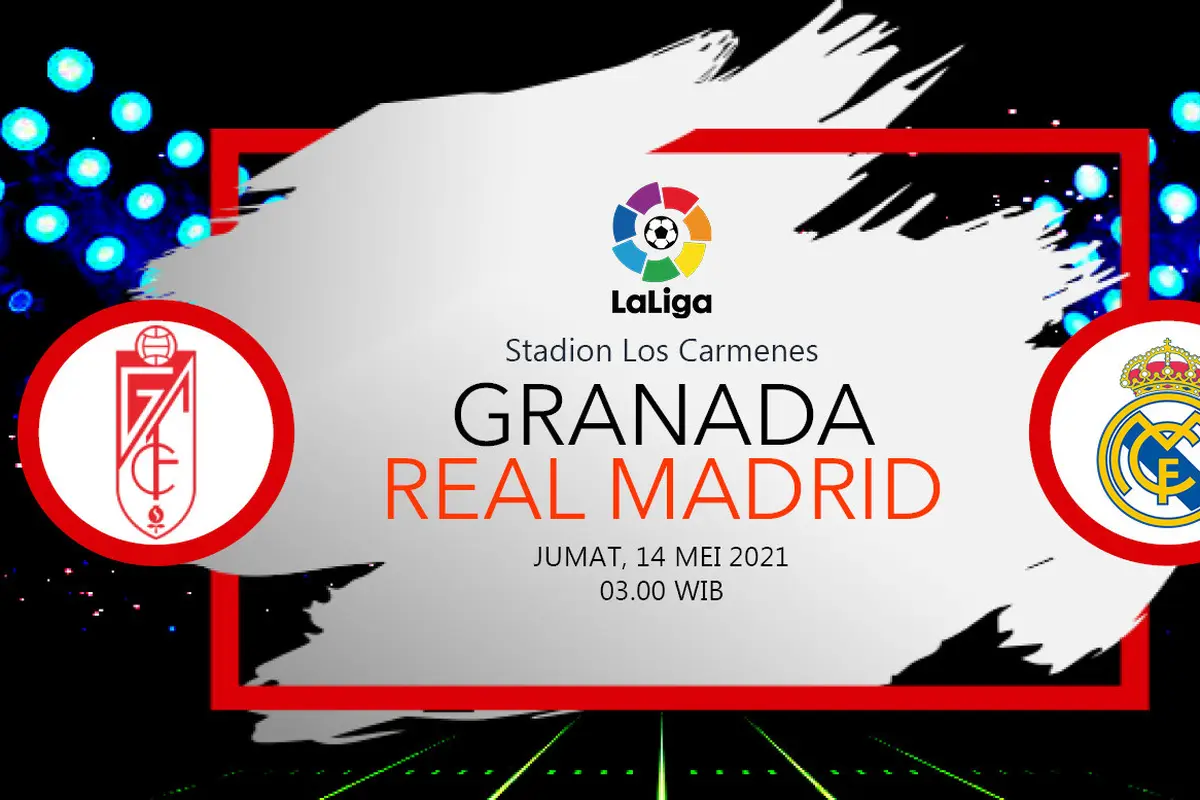 Prediksi Granada vs Real Madrid