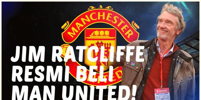 VIDEO: Sir Jim Ratcliffe Resmi Miliki Saham MU, Siap Kembalikan Kejayaan