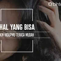 Ini yang bisa bikin hidupmu terasa mudah. (Foto: Adrian Putra, Model: Arieni Mayesha, Digital Imaging: M. Iqbal Nurfajri/Bintang.com)