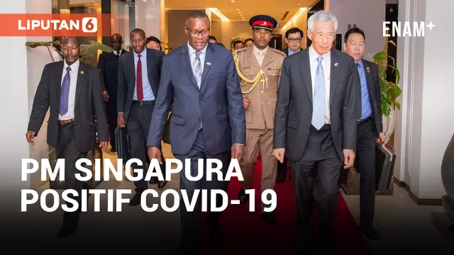 PM SINGAPURA LEE HSIEN LOONG POSITIF COVID-19 SETELAH KUNJUNGANNYA KE AFRIKA SELATAN