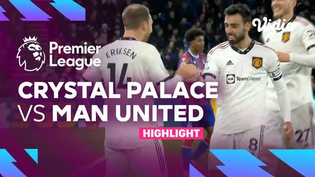 Berita video highlights Liga Inggris, Manchester United ditahan imbang Crystal Palace 1-1, Kamis (19/1/23)
