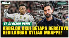 FC Barcelona memastikan gelar La Liga usai menang 2-0 atas Real Madrid di Camp Nou, Minggu. Alvaro Arbeloa menyesalkan absennya Kylian Mbappe yang masih dibekap cedera hamstring.