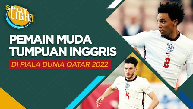 Berita video spotlight tentang empat empat pemain muda yang bakal menjadi tumpuan Timnas Inggris di Piala Dunia Qatar 2022.