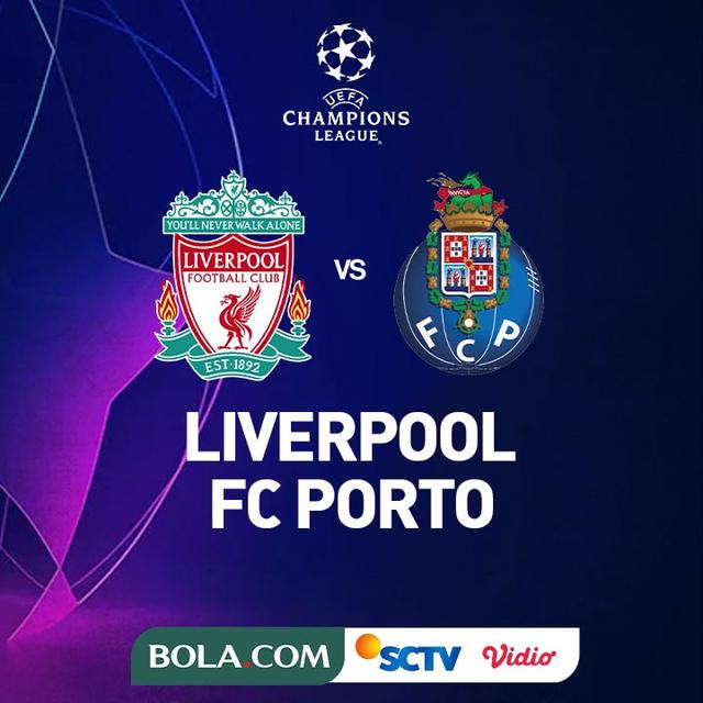 Liga Champions - Liverpool Vs FC Porto